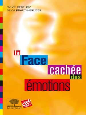 cover image of La Face cachée des émotions